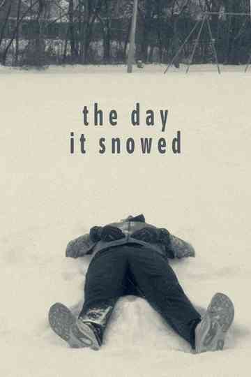 the day it snowed Poster