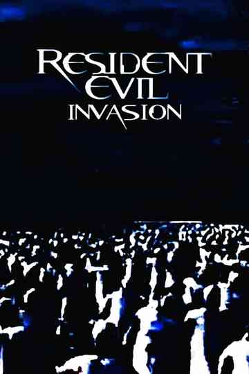 Resident Evil- Invasion Poster