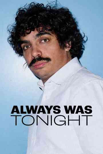Always Was Tonight Poster