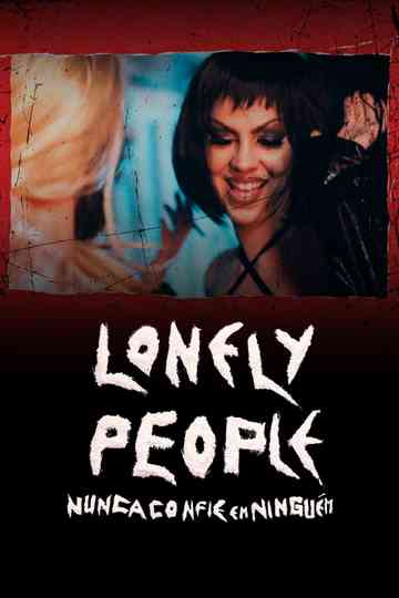 Lonely People: Nunca Confie em Ninguém Poster