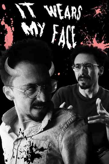 It Wears My Face (Give it Back) Poster