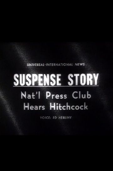 Suspense Story: Nat'l Press Club Hears Hitchcock
