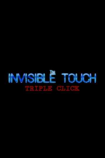 The Invisible Touch 3: Triple Click Poster