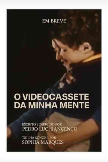 The Videocassette of My Mind Poster