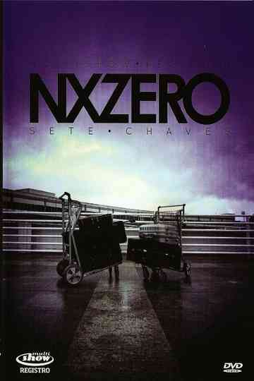 Multishow Registro: NX Zero - Sete Chaves Poster