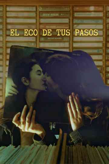 The echo of your steps Poster