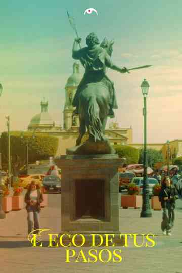 The Echo of Your Steps Poster