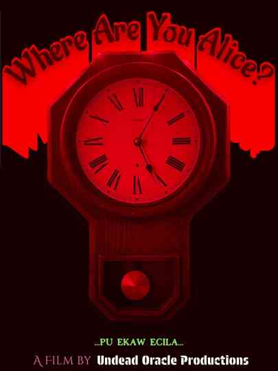 Where Are You Alice? Poster