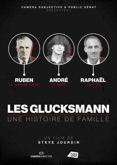 Les Glucksmann, une histoire de famille Poster