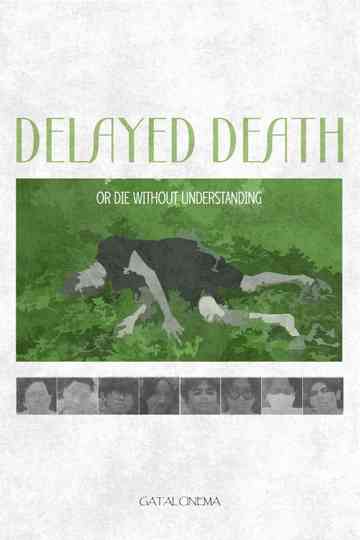 Delayed Death or die without understanding Poster
