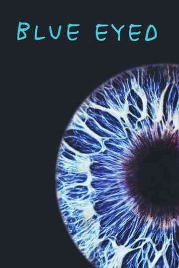 Blue Eyed Poster