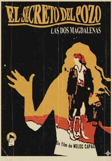 El Secreto Del Pozo - Las Dos Magdalenas Poster