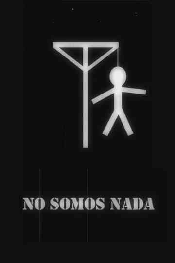 We Are Nothing Poster