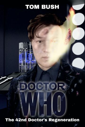 The 42nd Doctor's Regeneration