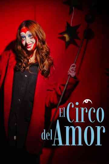 The Circus Of Love Poster