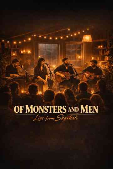Of Monsters and Men - Live from Skarkali Poster