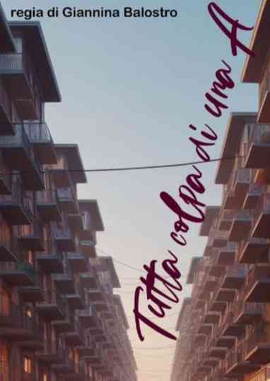 Tutta Colpa di una A? Poster