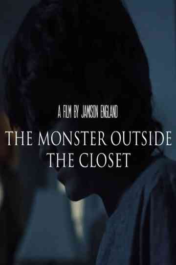 The Monster Outside The Closet Poster