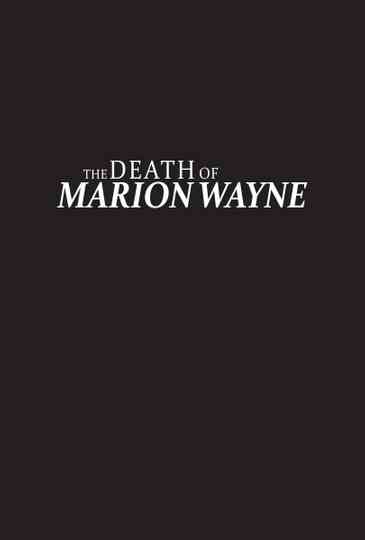 The Death of Marion Wayne Poster