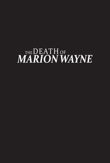 The Death of Marion Wayne