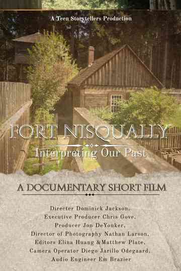 Fort Nisqually, Interpreting our past Poster
