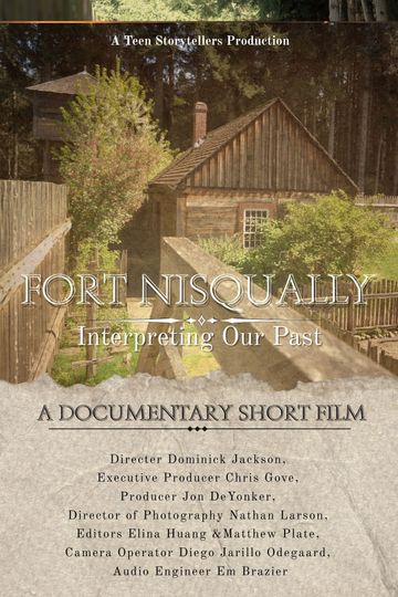 Fort Nisqually, Interpreting our past