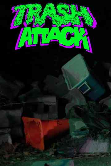 Trash Attack Poster