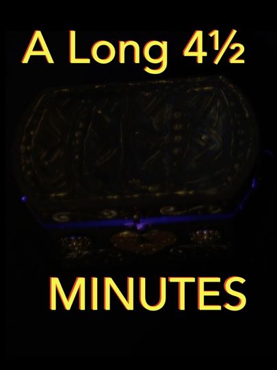 A Long Four-and-a-Half Minutes