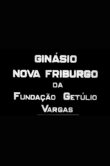 Ginásio Nova Friburgo da Fundação Getúlio Vargas Poster