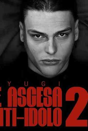 Kid Yugi - Genesis and Rise of an Anti-Idol Poster