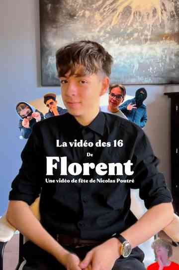 Florent's Sixteen Video. Poster