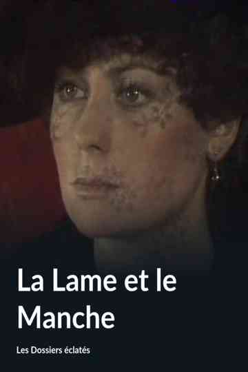 La Lame et le Manche Poster