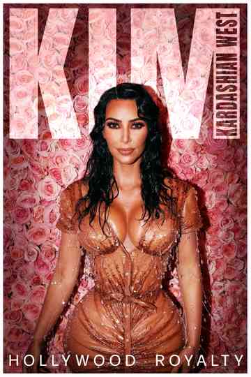 Kim Kardashian West: Hollywood Royalty Poster