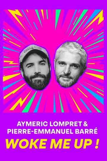 Aymeric Lompret & Pierre-Emmanuel Barré : Woke me up ! Poster