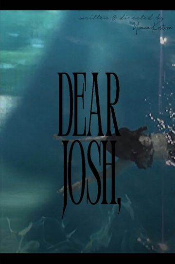 Dear Josh,