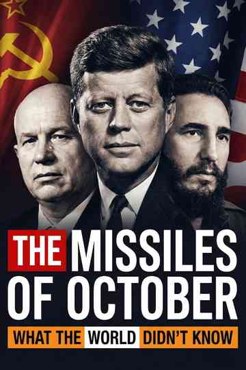 The Missiles of October: What the World Didn't Know Poster