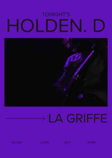 Tonight's Holden.D - La Griffe Poster
