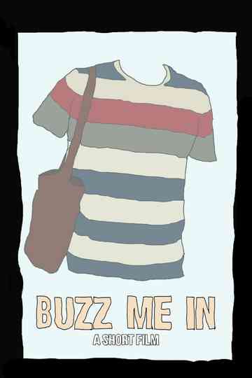 Buzz Me In Poster