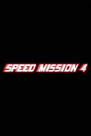 Speed Mission 4 Poster