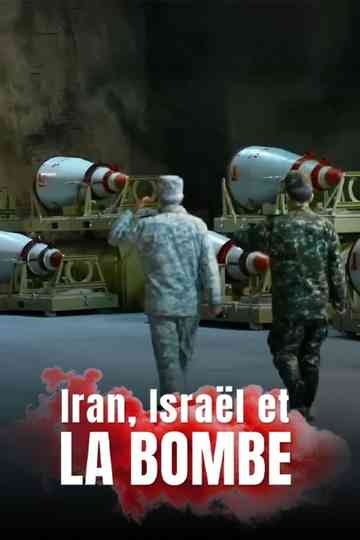 Iran, Israël et la bombe Poster