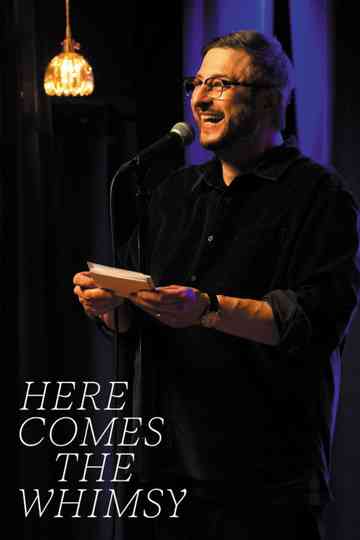 Eugene Mirman: Here Comes The Whimsy Poster