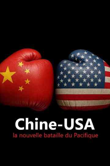 Chine-USA : la nouvelle bataille du Pacifique Poster