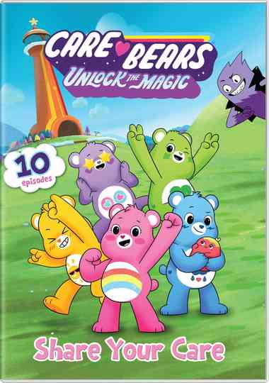 Care Bears: Unlock the Magic – Share Your Care Poster