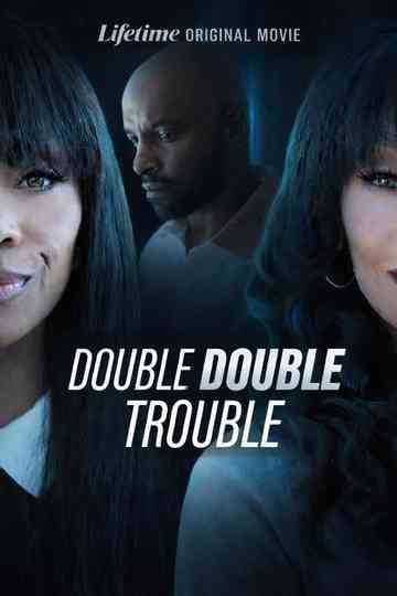 Double Double Trouble Poster