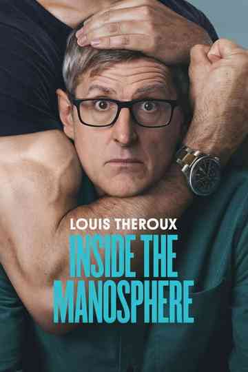 Louis Theroux: Inside the Manosphere poster