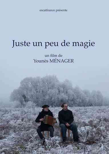 Juste un peu de magie Poster