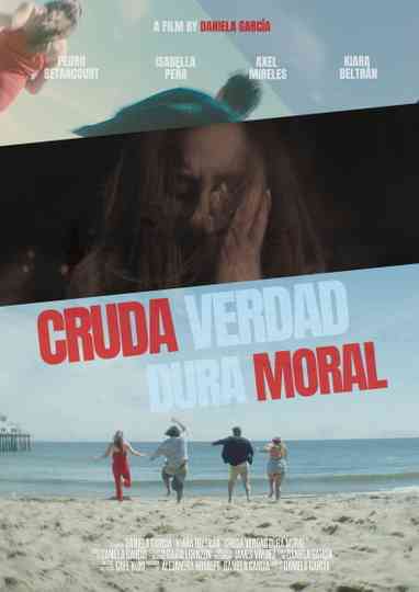 Cruda Verdad Dura Moral Poster