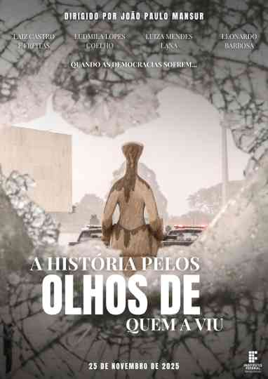 A História Pelos Olhos de Quem a Viu Poster