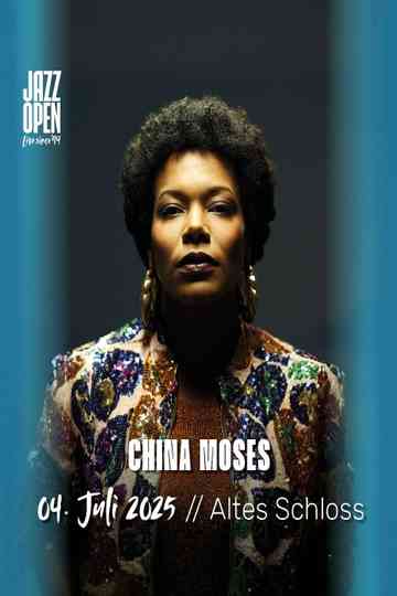 China Moses @ Jazzopen Stuttgart 2025 Poster