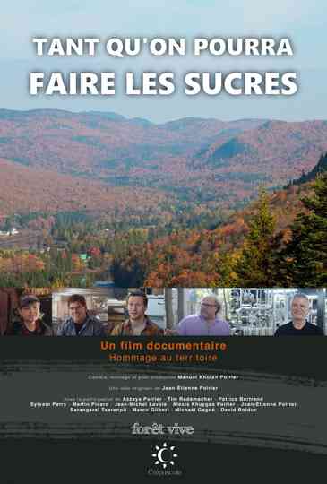 Tant qu'on pourra faire les sucres Poster